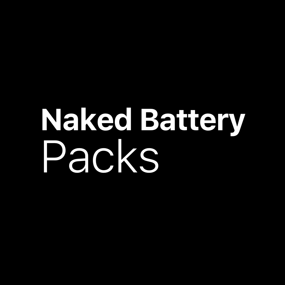 Naked Battery Packs