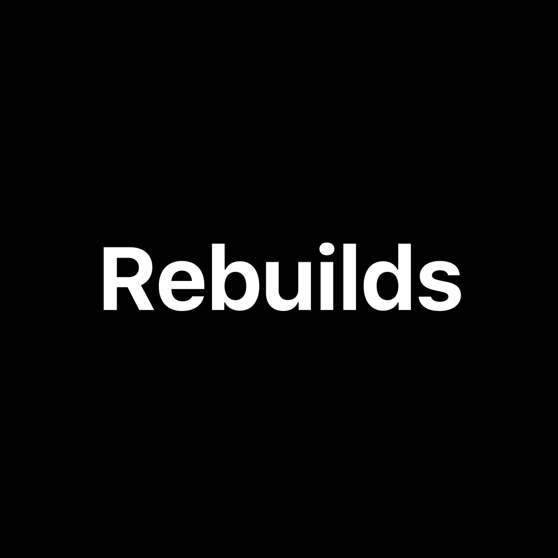Rebuilds